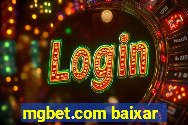 mgbet.com baixar